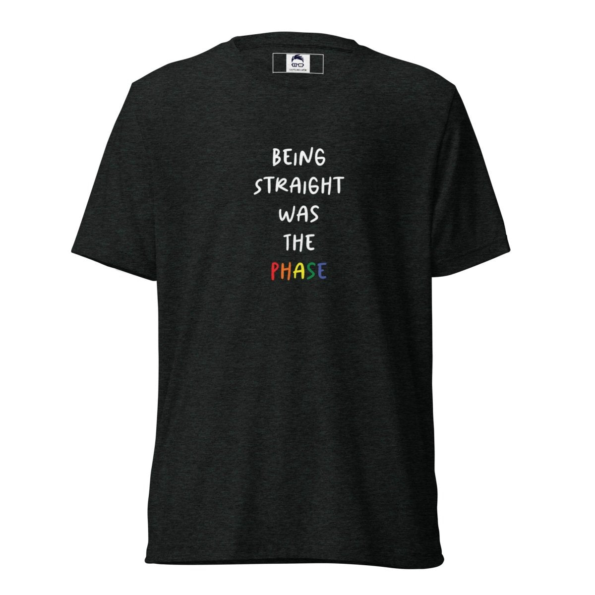 Being Straight Was the Phase Short sleeve t-shirt3P's Inclusive Beauty